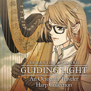 Guiding Light: An Octopath Traveler Harp Collection