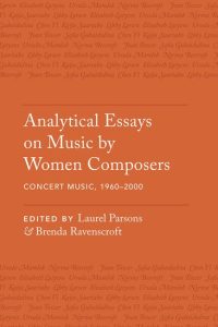 Analytical Essays on Music by Women Composers: Concert Music, 1960–2000