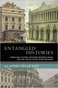 Entangled Histories: Opera and Cultural Exchange Between Vienna and the Italian States After Napoleon
